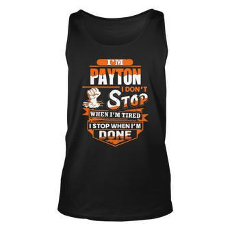 Payton Name Gift Im Payton Unisex Tank Top - Seseable