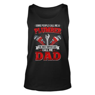 Some People Call Me A Plumber Dad Fathers Day Tank Top | Mazezy