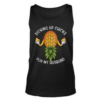 Picking Up Chicks For Husband Swinger Upside Down Pineapple Unisex Tank Top - Monsterry AU