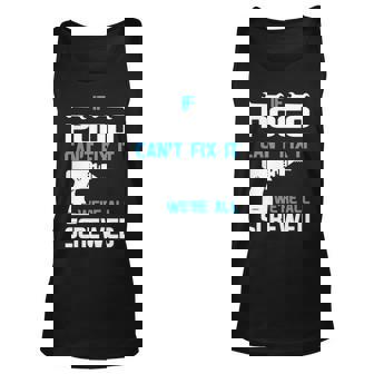 Pogo Grandpa Gift If Pogo Cant Fix It Were All Screwed Unisex Tank Top - Seseable