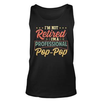 Pop Pop Grandpa Gift Im A Professional Pop Pop Unisex Tank Top - Seseable