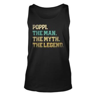 Poppi The Man Myth Legend Fathers Day Grandpa Top Best Unisex Tank Top | Mazezy