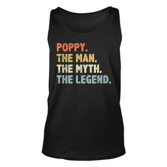 Poppy The Man Myth Legend Father’S Day Gift For Grandpa Unisex Tank Top | Mazezy