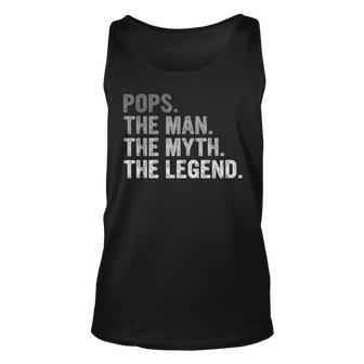 Pops The Man The Myth The Legend Fathers Day Gift Grandpa Unisex Tank Top - Seseable