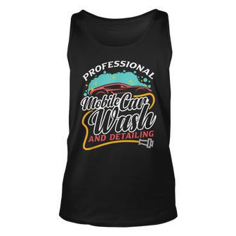 Professional Mobile Car Wash And Detailing Car Detailer Unisex Tank Top | Mazezy