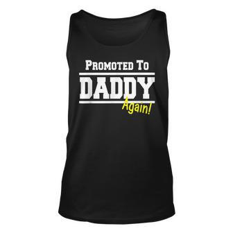 Promoted To Daddy Again New Dad Gift Father Unisex Tank Top | Mazezy