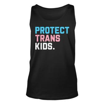 Protect Trans Kids - Lgbt Support Lgbt Pride Unisex Tank Top - Seseable