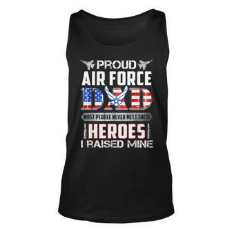 Proud Air Force Dad Raised Mine Hero Patriotic American Tank Top | Mazezy