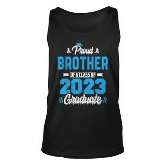 Proud Brother Of A Class Of 2023 Graduate Graduation Men Unisex Tank Top - Seseable