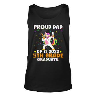 Proud Dad Of A 2022 5Th Grade Graduate Dabbing Unicorn Unisex Tank Top | Mazezy