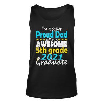 Proud Dad Of A 5Th Grade Graduate Here I Come Middle School Unisex Tank Top | Mazezy