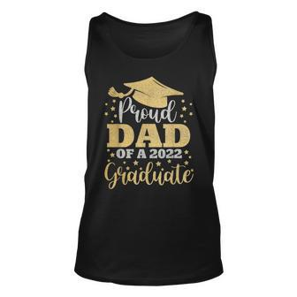 Proud Dad Of A Class Of 2022 Graduate Senior 22 Gift Unisex Tank Top | Mazezy