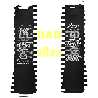 Proud Dad Of A Class Of 2023 Graduate Senior 23 Graduation Gift For Mens Unisex Tank Top - Thegiftio