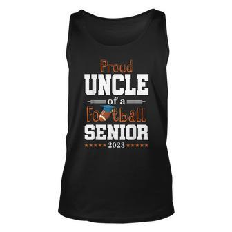 Proud Uncle Of A Football Senior 2023 Class Of 2023 Unisex Tank Top | Mazezy