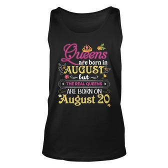 Queens Are Born In August But The Real On 20 20Th Birthday August Tank Top | Mazezy