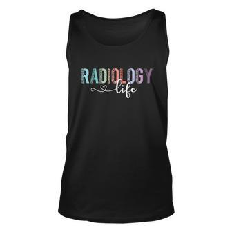 Radiology Life Radiologist Rad Tech Technologist Health Life Tank Top | Mazezy