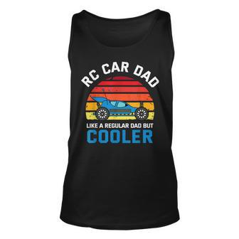 Rc Car Dad Like A Regular Dad But Cooler Rc Racing Lover Tank Top | Mazezy