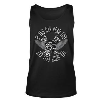 If You Can Read This The Bitch Fell Off Bikers Skull Tank Top | Mazezy