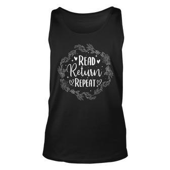 Read Return Repeat School Librarian Library Book Cataloger Unisex Tank Top | Mazezy