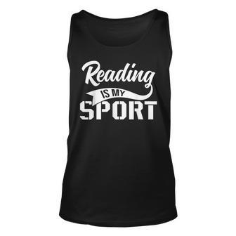 Reading Is My Sport Reading Funny Designs Funny Gifts Unisex Tank Top | Mazezy