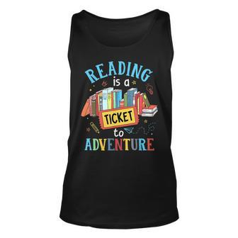 Reading Is A Ticket To Adventure Reading Book Lover Reading Tank Top | Mazezy