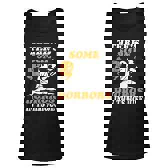 There's Some Horrors In This House Halloween Tank Top - Seseable