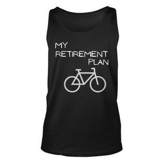 My Retirement Plan Bicycle Bike Riders And Cyclists Retirement Tank Top | Mazezy AU