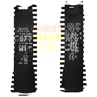 Retro Funny Uncle Worlds Okayest Uncle Joe Fun Uncle Day Unisex Tank Top | Mazezy