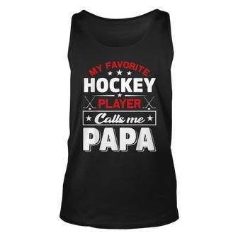 Retro My Favorite Hockey Player Calls Me Papa Fathers Day Unisex Tank Top | Mazezy