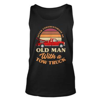 Retro Never Underestimate Old Man With Tow Truck Driver Gift Unisex Tank Top - Seseable