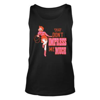 Retro That Dont Impress Me Much Vintage Cowgirl Unisex Tank Top - Monsterry DE