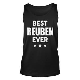 Reuben Name Gift Best Reuben Ever Unisex Tank Top - Seseable