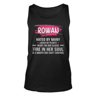 Rowan Name Gift Rowan Hated By Many Loved By Plenty Heart Her Sleeve V2 Unisex Tank Top - Seseable