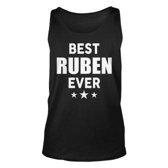 Ruben Name Gift Best Ruben Ever Unisex Tank Top - Seseable