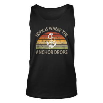 Sailing Boating Home Is Where The Anchor Drops Sailors Ship Tank Top | Mazezy
