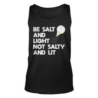 Be Salt And Light Not Salty And Lit Bible Verse T Salt Tank Top | Mazezy