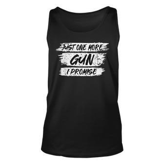 Sarcasm Just One More Gun I Promise Hunting Rifle Bullet Unisex Tank Top - Thegiftio UK