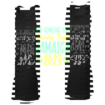 Say Family Trip Jamaica 2023 Vacation Jamaica Travel Family Unisex Tank Top - Thegiftio