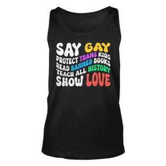 Say Gay Protect Trans Kids Read Banned Books Show Love Tank Top | Mazezy