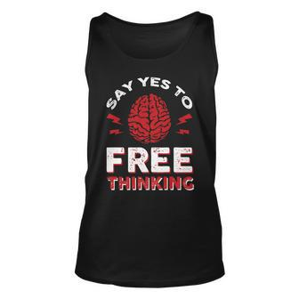Say Yes To Free Thinking Unisex Tank Top | Mazezy