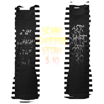 Scary Campfire Story $10 Camping Funny Camp Fire Joke Unisex Tank Top | Mazezy