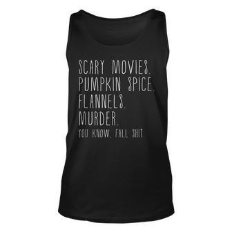 Scary Movies Pumpkin Spice Flannel Murder You Know Fall Shit Tank Top | Mazezy