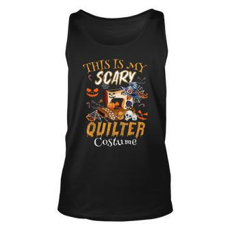 This Is My Scary Quilter Costume Halloween Tank Top - Monsterry DE