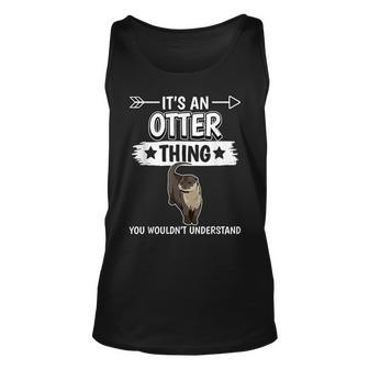 Sea Otter Its An Otter Thing Otters For Otters Lovers Tank Top | Mazezy