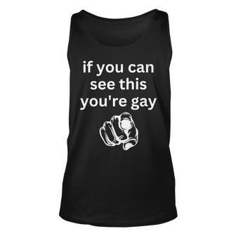 If You Can See This You're Gay Humor Gay Pride Tank Top | Mazezy
