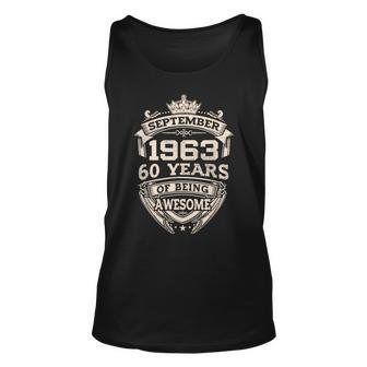September 1963 60 Years Of Being Awesome 60Th Birthday Unisex Tank Top | Mazezy