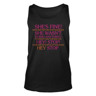Shes Fine Cause Baby Now Were Got Bad Blood Quote Unisex Tank Top - Seseable