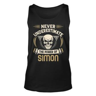 Simon Name Gift Never Underestimate The Power Of Simon Unisex Tank Top - Seseable