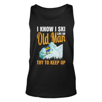 Ski For Men Grandpa - Try To Keep Up Skiing Grandad Unisex Tank Top | Mazezy