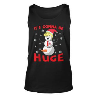 Snowman Donald Trump Gonna Be Huge Ugly Christmas Sweater Tank Top - Monsterry DE